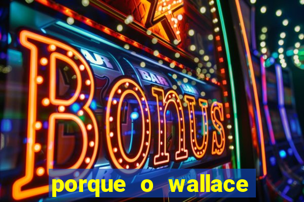 porque o wallace saiu do cruzeiro